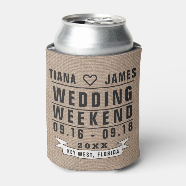 Wedding Weekend Typography | Burlap Style Can Cooler (Can Front)
