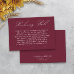 Wedding Wishing Well Calligraphy Script Burgundy Enclosure Card<br><div class="desc">Modern wedding wishing well insert card with elegant script calligraphy and editable poem. Minimalist yet striking design in burgundy and white. Coordinating invitations, stationery and day of event decor can be found in my Wedding Colours collection. If you would like different colours or additional templates for matching products, please message...</div>