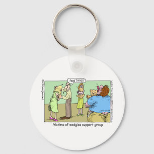 Wedgie Support Group Funny Mugs Tees & Gifts Key Ring