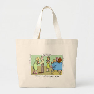 Wedgie Support Group Funny Mugs Tees & Gifts Large Tote Bag