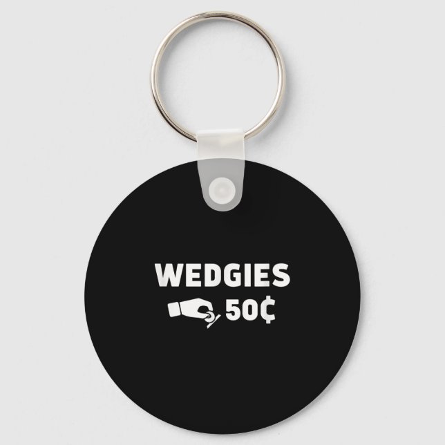 Wedgies 50 Cents Funny Insert Coins Design  Key Ring (Front)