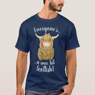 Wee Hamish Highland Cow, Everyone's Scottish! T-Shirt