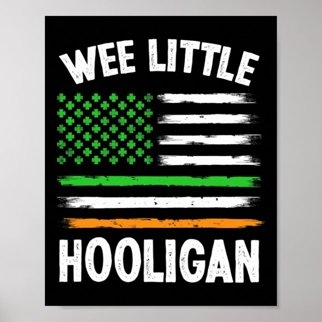 Wee Little Hooligan Fun St Patrick's Day Shamrock  Poster (Front)