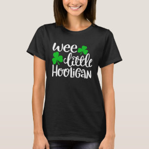 Wee Little Hooligan Funny St Patrick's Day Shamro T-Shirt