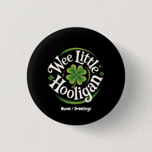 Wee Little Hooligan St. Patrick's Day Funny Irish 3 Cm Round Badge