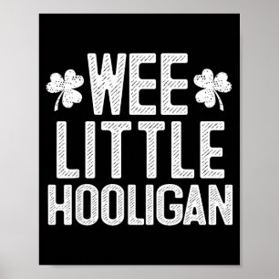 Wee Little Hooligan St Patrick's Day Gift Poster