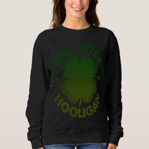 Wee Little Hooligan St Patrick's Day Shamrock Sweatshirt