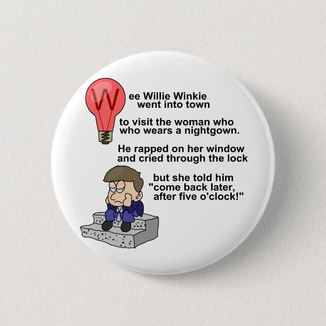 Wee Willie Winkie 6 Cm Round Badge (Front)