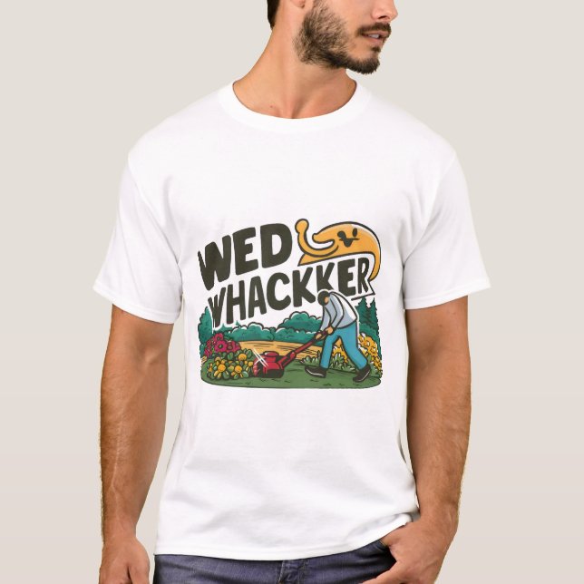 "Weed Whacker: Funny Gardening T-shirt" T-Shirt (Front)