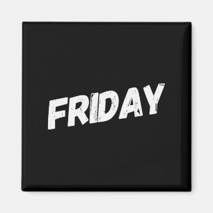 Weekday Friday Days Of The Week Magnet