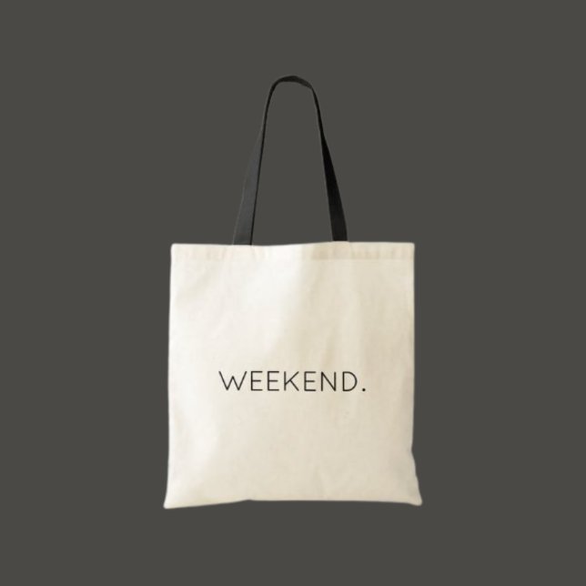 Weekend Chill Time Modern Typography Budget Tote Bag (Creator Uploaded)