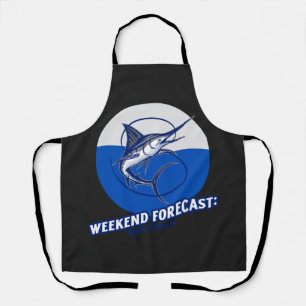 Weekend Forecast 100% Chance Apron