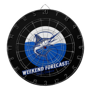 Weekend Forecast 100% Chance Dartboard