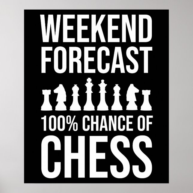 Weekend Forecast - 100% Chance of Chess Poster (Front)