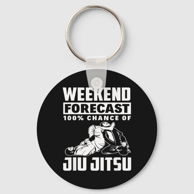 Weekend Forecast 100 Chance Of Jiu Jitsu Key Ring (Front)