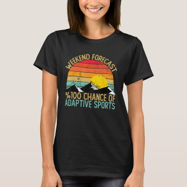 Weekend Forecast Adaptive Sports Shirts Funny Retr (Front)