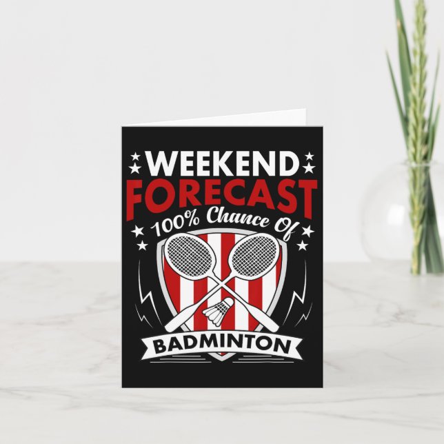 Weekend Forecast Badminton Game Day Shuttles Racqu Card (Front)