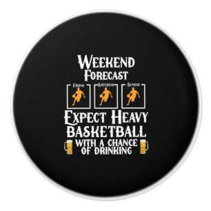 Weekend Forecast Basketball And Beer Ceramic Knob