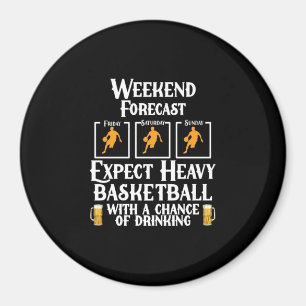 Weekend Forecast Basketball And Beer Magnet