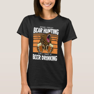 Weekend Forecast Bear Hunting Beer Drinking Campin T-Shirt