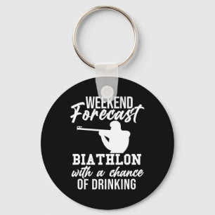 Weekend Forecast Biathlon Skiing Slogan Shooting B Key Ring