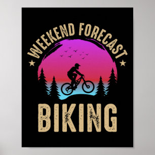 Weekend Forecast Biking Mountain Biking Poster