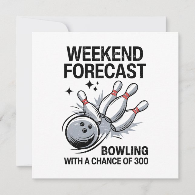 Weekend Forecast Bowling With A Chance Of 300 Card (Front)
