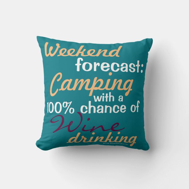Weekend Forecast: Camping / Glamping & Wine Cushion (Front)