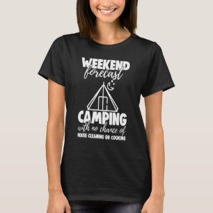 Weekend Forecast Camping With No Chance Funny Men  T-Shirt