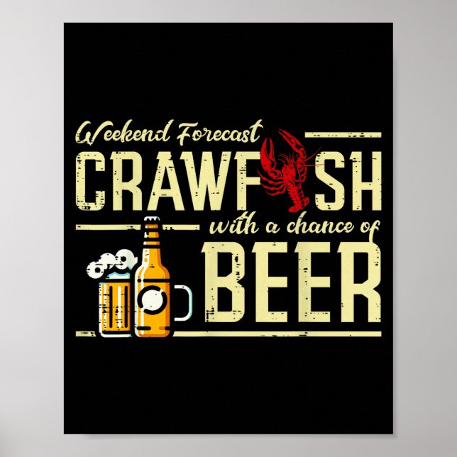 Weekend Forecast Crawfish Beer Funny Crayfish Dad  Poster (Front)