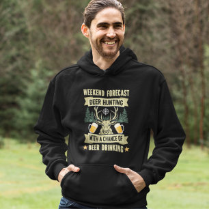 Weekend Forecast Deer Hunting Funny Hunter Hoodie