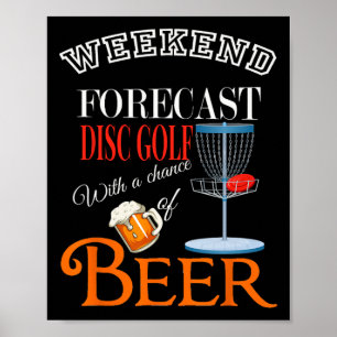 Weekend Forecast Disc Golf And Beer Funny Discgolf Poster