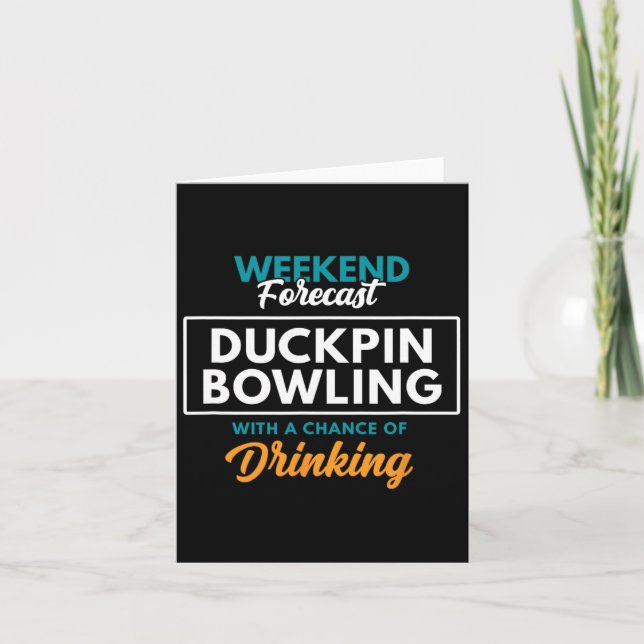 Weekend Forecast Duckpin Bowling  Card (Front)