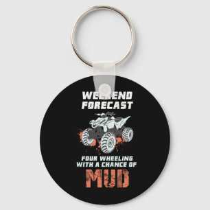 Weekend Forecast Four Wheeling - 4wheels Off-road Key Ring