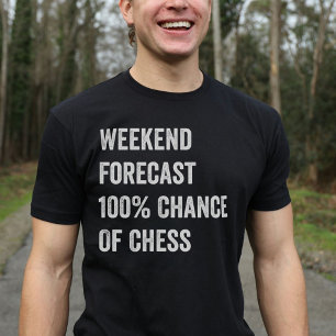 Weekend Forecast Funny Chess Lover T-Shirt