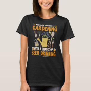 Weekend Forecast Gardening Succulent Gardening Gra T-Shirt