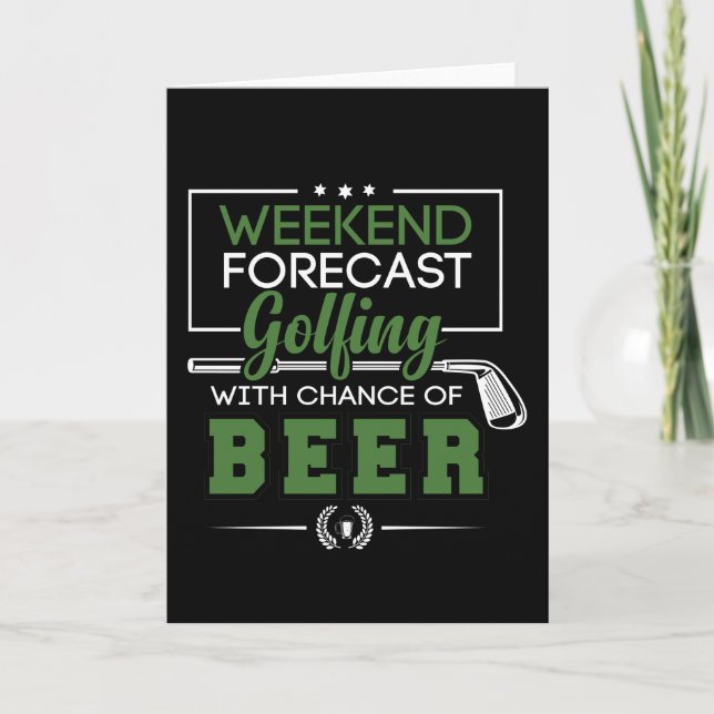 Weekend Forecast GOLFING and BEER Funny Golf Card (Front)