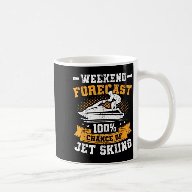 Weekend Forecast Jet Skiing Funny Jet Ski _1  Coffee Mug (Right)