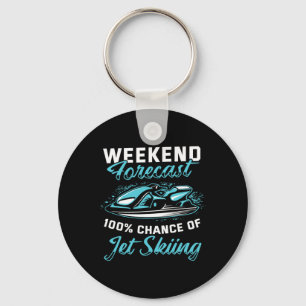 Weekend Forecast Jet Skiing Funny Jet Ski 1 Key Ring