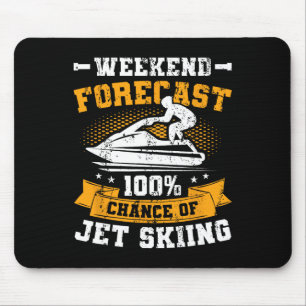 Weekend Forecast Jet Skiing Funny Jet Ski  Mouse Pad