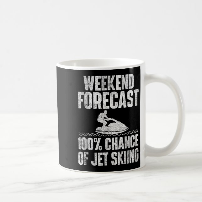 Weekend Forecast Jet Skiing - Jet Ski Lover Vacati Coffee Mug (Right)