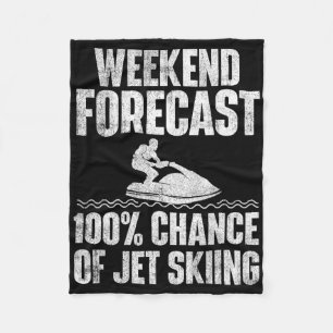 Weekend Forecast Jet Skiing - Jet Ski Lover Vacati Fleece Blanket