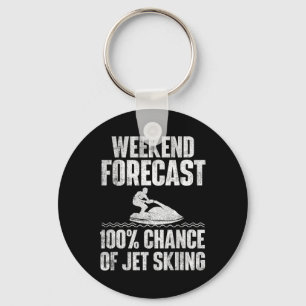 Weekend Forecast Jet Skiing - Jet Ski Lover Vacati Key Ring