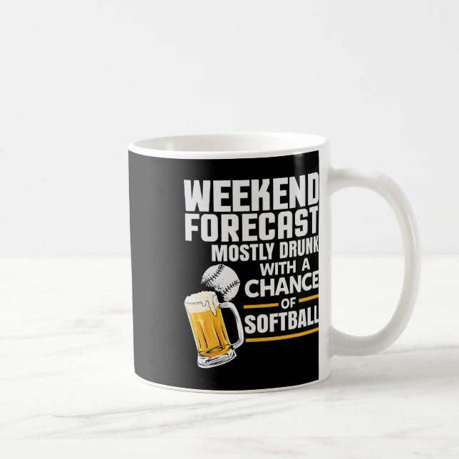 Weekend Forecast Mostly Drunk With A Chance Of Sof Coffee Mug (Right)