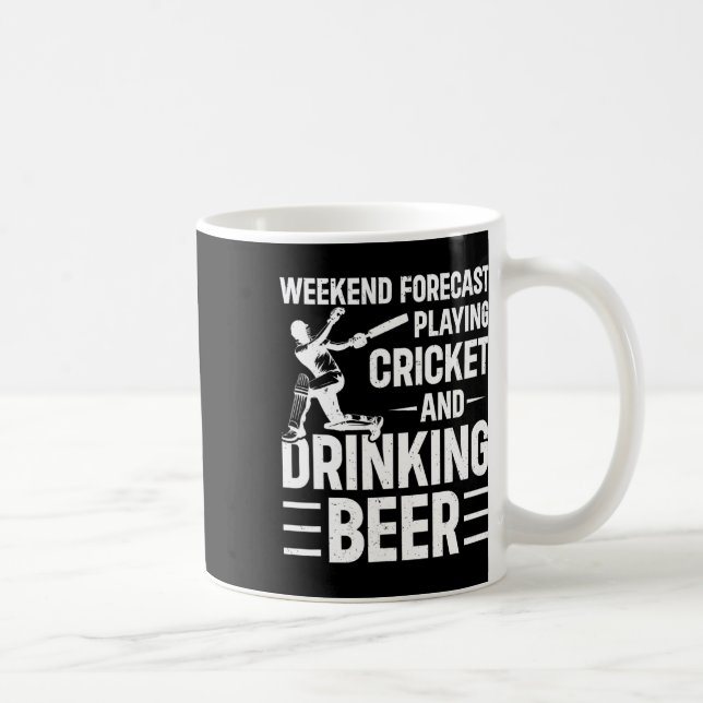 Weekend Forecast Playing Cricket And Drinking Beer Coffee Mug (Right)
