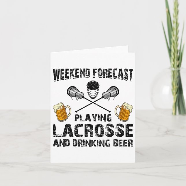Weekend Forecast Playing Lacrosse And Drinking Bee Card (Front)