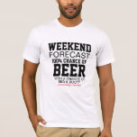 Weekend Forecast Shirt - 100% Beer & BBQ<br><div class="desc">The ultimate weekend warrior tee! "100% Chance of Beer & BBQ" weather forecast humour for grill masters, beer lovers, and backyard partiers. #1 summer BBQ shirt! Soft 100% cotton, unisex fit. Pair with our "Grill Sergeant" apron for the perfect cookout combo. Great for: Father's Day, bachelor parties, tailgates, or sarcastic...</div>