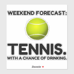 WEEKEND FORECAST TENNIS