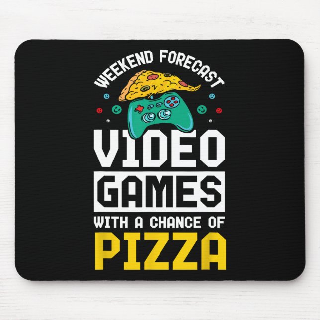 Weekend Forecast Video Games And Pizza  Mouse Pad (Front)