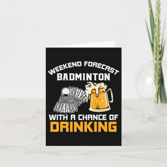 Weekend Forecast With A Chance Of Drinking Badmint Card (Front)